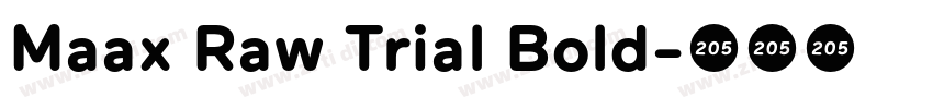 Maax Raw Trial Bold字体转换
